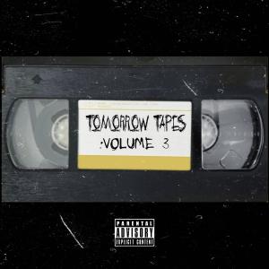 Tomorrow Tapes: Volume 3 (Explicit)