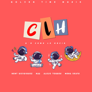 收聽Kent Rodriguez的Clh歌詞歌曲
