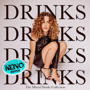 ดาวน์โหลดและฟังเพลง Drinks (NERVO Extended Remix|Explicit) พร้อมเนื้อเพลงจาก CYN