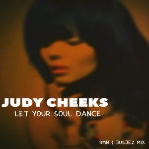 Let Your Soul Dance dari Judy Cheeks