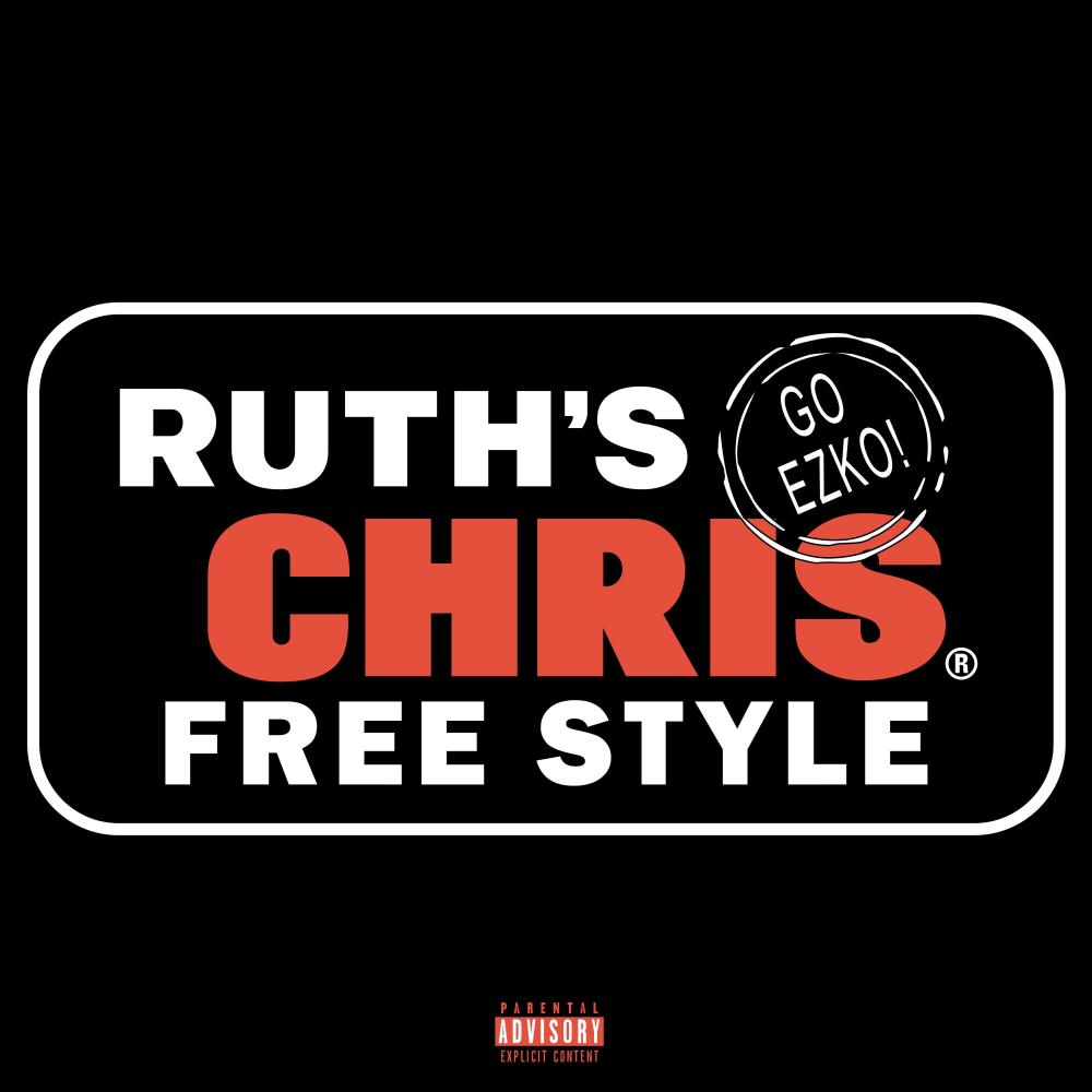 Ruth's Chris Freestyle (Explicit)