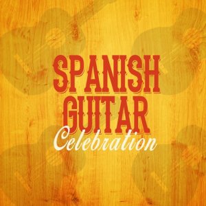 Spanish Classic Guitar的專輯Spanish Guitar Celebration