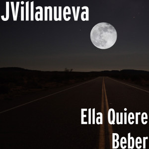Listen to Ella Quiere Beber (Explicit) song with lyrics from JVillanueva