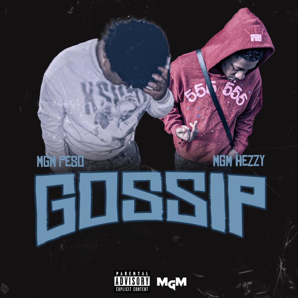 Gossip (feat. MGM Hezzy) (Explicit)