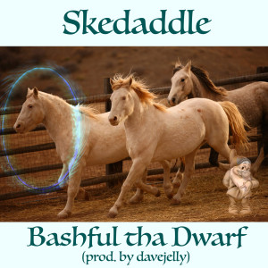 Listen to Skedaddle (Explicit) song with lyrics from Bashful Tha Dwarf