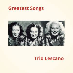 ดาวน์โหลดและฟังเพลง Lasciati baciar พร้อมเนื้อเพลงจาก Trio Lescano