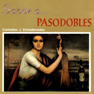 收聽Sabor a...的Suspiros de España / El Beso / Ni Se Compra / Ay, Mi Sombrero / Campanera / Coplas de Luis Candelas / Bajo Mi Cielo Andaluz / Me Gusta Mi Novia / Si Vas a Calatayud / Pasodoble Te Quiero / Marcial Eres el Más Grande歌詞歌曲