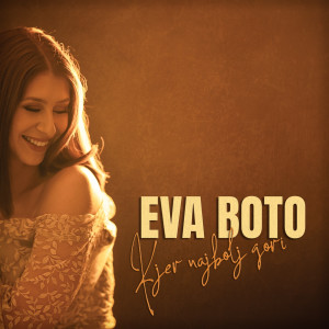Listen to Kdo Ti Bo Duso Dal song with lyrics from Eva Boto