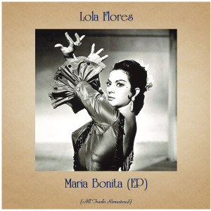 收聽Lola Flores的La Lola Ya Está A Tu Vera (Remastered 2020)歌詞歌曲