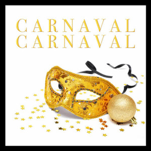 Various Artists的專輯Carnaval Carnaval