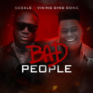 Sedale的專輯Bad People