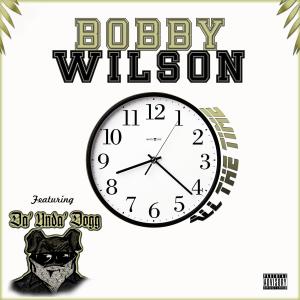 ดาวน์โหลดและฟังเพลง All the Time (Explicit) พร้อมเนื้อเพลงจาก Bobby Wilson