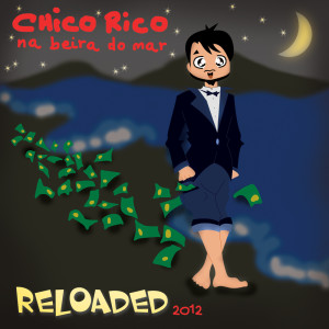 收听Chico Rico的Na Beira do Mar (AleXanna Reloaded)歌词歌曲