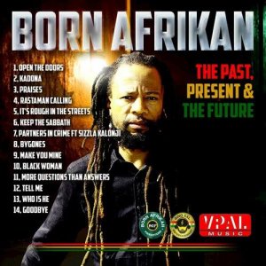 Born Afrikan的專輯The Past, Present & The Future