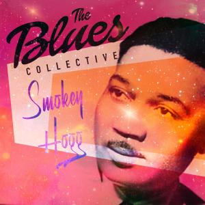 Smokey Hogg的專輯The Blues Collective - Smokey Hogg
