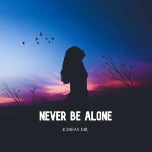 Konrad Mil的專輯Never Be Alone