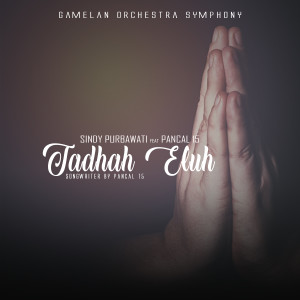 Listen to Tadha Eluh song with lyrics from Sindy Purbawati