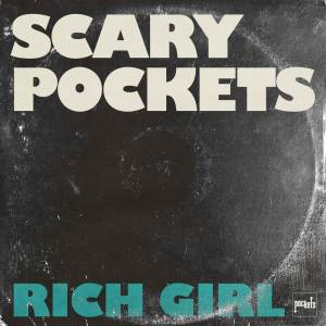 Album Rich Girl oleh Scary Pockets
