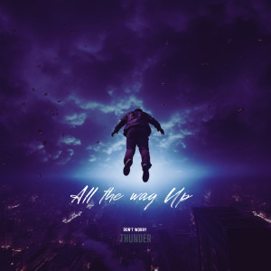 Album All the way up from 天动