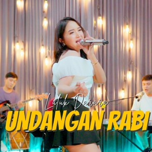 Listen to Undangan Rabi song with lyrics from Luluk Darara