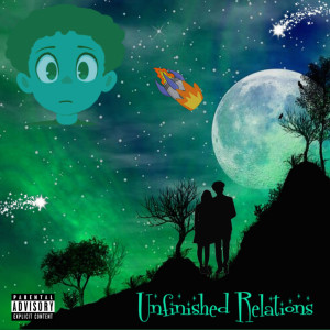 收聽Hason的Unfinished Relations (Explicit)歌詞歌曲