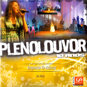 ดาวน์โหลดและฟังเพลง Quero Conhecer-te พร้อมเนื้อเพลงจาก Ministério Pleno Louvor