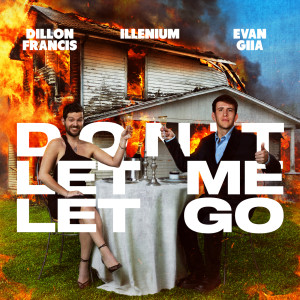 Album Don’t Let Me Let Go from Dillon Francis