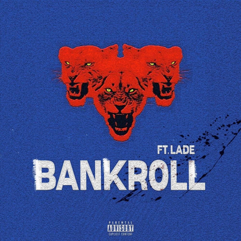 Bankroll (feat. lade) (Explicit)