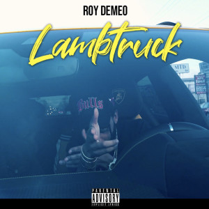 Roy Demeo的專輯Lamb Truck (Explicit)