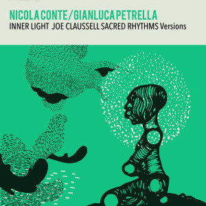 อัลบัม Inner Light Joe Claussell Sacred Rhythms Versions ศิลปิน Gianluca Petrella