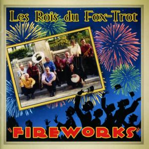 收聽Les Rois du Fox-Trot的Fireworks歌詞歌曲