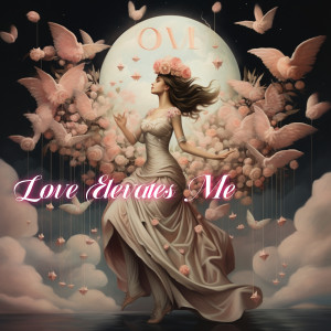 อัลบัม Love Elevates Me (Explicit) ศิลปิน Dennis
