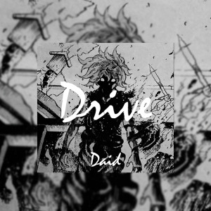 Daid的專輯Drive (Explicit)
