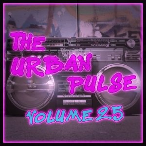 อัลบัม The Urban Pulse,Vol.25 (Explicit) ศิลปิน Various Artists