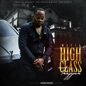 Album High Class Trapper (Explicit) from Mafia
