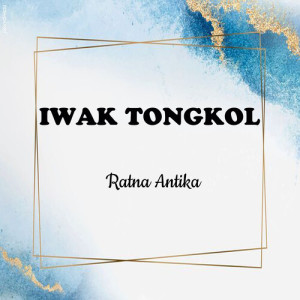 Album Iwak Tongkol oleh Ratna Antika