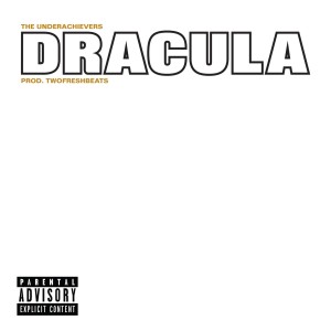 The Underachievers的专辑Dracula