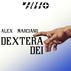 Alex Marciano的專輯Dextera Dei