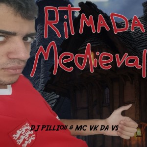收听DJ Pilli011的Ritmada Medieval (Explicit)歌词歌曲