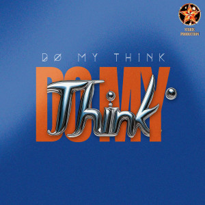 ดาวน์โหลดและฟังเพลง Do My Think พร้อมเนื้อเพลงจาก Rendow
