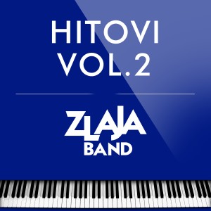 Album Hitovi Vol.2 oleh Various Artists & Zlaja Band