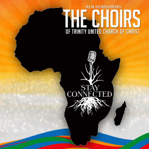 收聽The Choirs of Trinity United Church of Christ的Stay Connected (feat. Kevon Carter, Rev. Dr. Otis Moss Ill & the Sanctuary Choir)歌詞歌曲