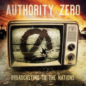 Authority Zero的專輯Broadcasting to the Nations (Explicit)