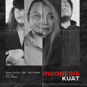 Listen to Indonesia Kuat song with lyrics from Ope Dahlan