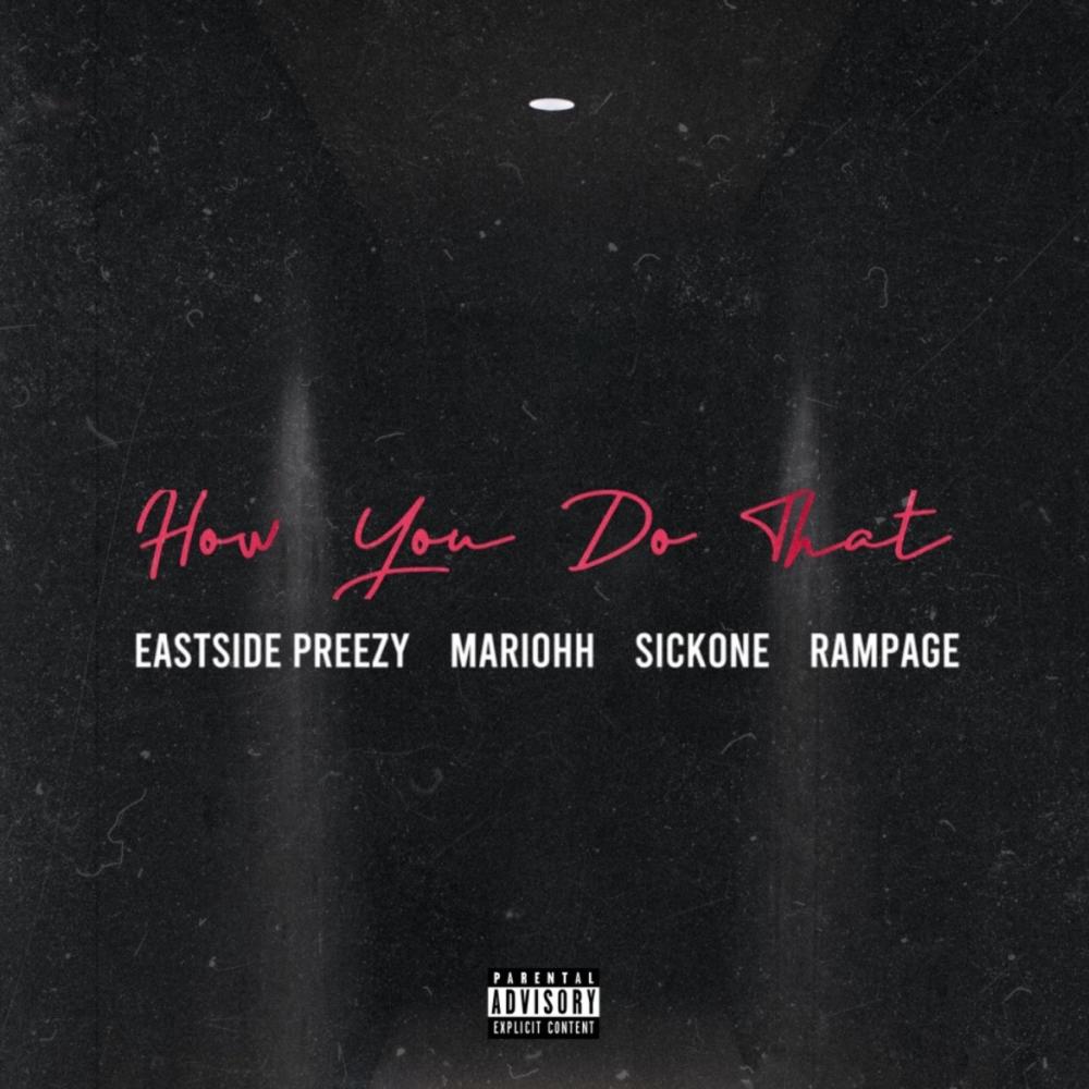 How You Do That? (feat. MariOhh, Rampage & SickOne) (Explicit)