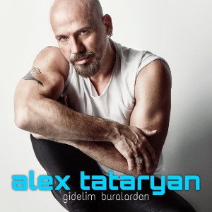Dengarkan Gidelim Buralardan lagu dari Alex Tataryan dengan lirik