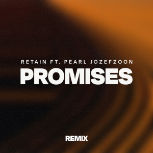 Listen to Promises (Retain Remix) song with lyrics from Retain
