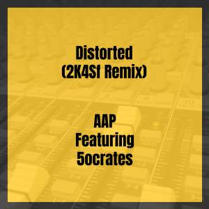 Listen to Distorted (Explicit) (2K4Sf Remix|Explicit) song with lyrics from AAP