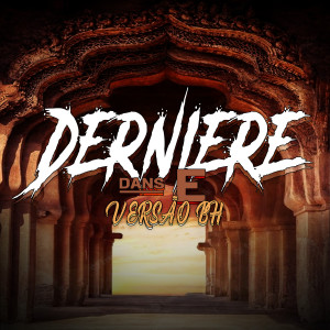 DJ MENOR ML的專輯DERNIERE DANSE (VERSÃO BH)