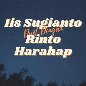 Iis Sugianto的專輯Duet Dengan Rinto Harahap